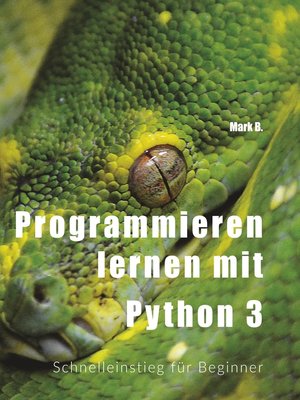 cover image of Programmieren lernen mit  Python 3